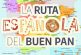Pistoletazo de salida para la Ruta Española del Buen Pan 2020-2021